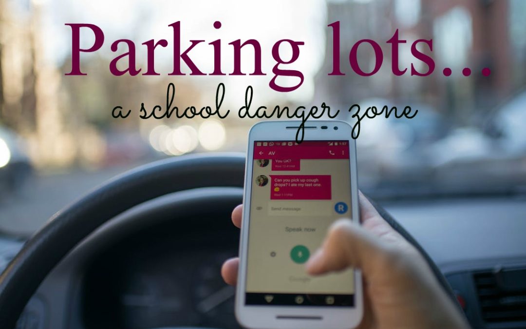Parking lots, a school danger zone.